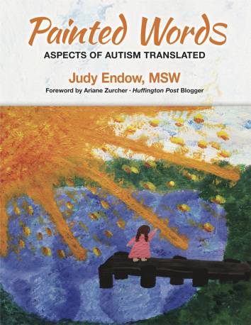 Painted Words : Aspects of Autism Translated Judy Endow, MSW