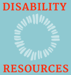 Turquoise rectangle. Circle made of white equal signs centred in rectangle. "Disability Resources" in red lettering, all in uppercase, with "Disability" in the space in the rectangle above the circle and "Resources" in the space below.