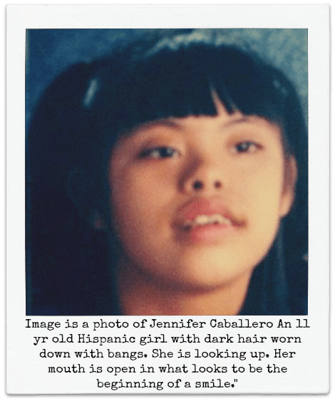 Image is a photo of Jennifer Caballero An 11 yr old Hispanic girl with dark hair worn down with bangs. She is looking up. Her mouth is open in what looks to be the beginning of a smile." 