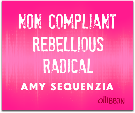 "Non Compliant,Rebellious, Radical, "Amy Sequenzia on Ollibean