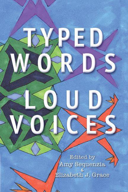 TYPED WORDS ,LOUD VOICES