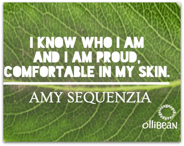 Photograph of green leaf. White font "I know who I am and I am proud, comfortable in my skin." Amy Sequenzia on Ollibean