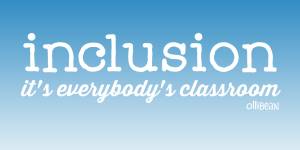 "inclusion it's everybody's classroom " Ollibean