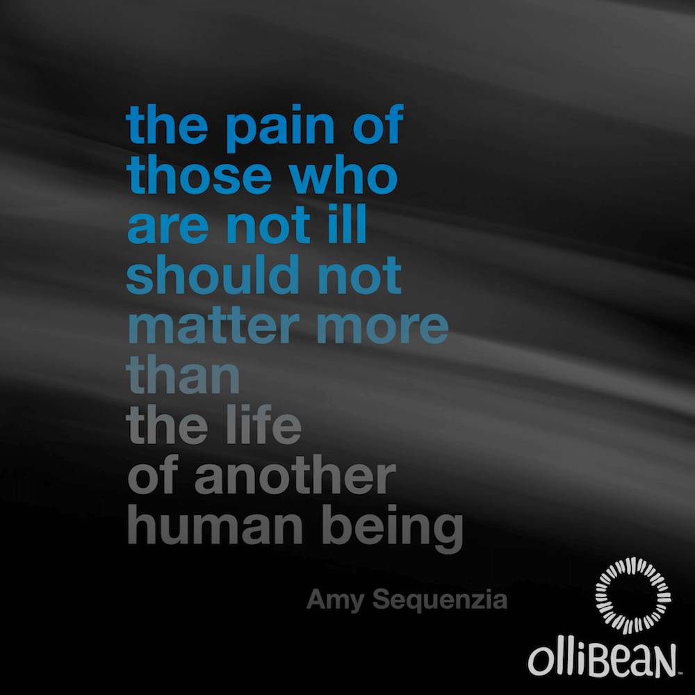 the pain of those who are not ill should not matter more than the life of another human being. Amy Sequenzia on Ollibean