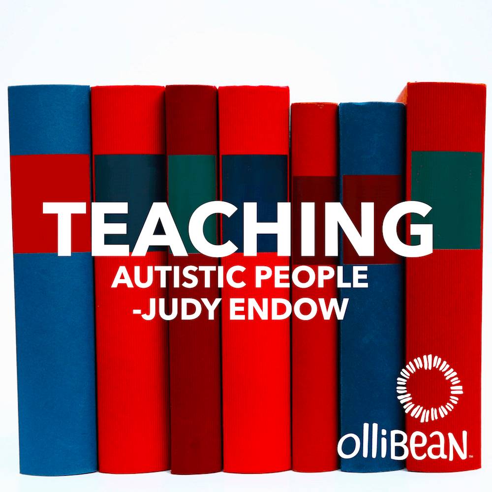 Image of books with text. Teaching Autistic People Judy Endow on Ollibean