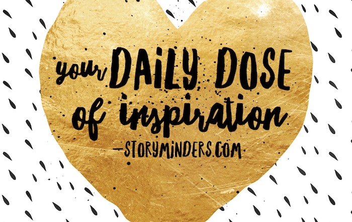 Your Daily Dose of Inspiration StoryMinders dotcom