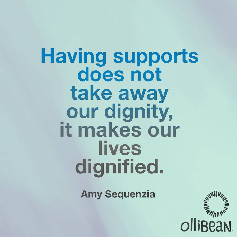 Having supports does not take away our dignity, it makes our lives dignified. Amy Sequenzia on Ollibean
